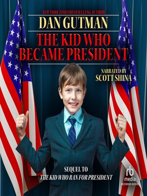 cover image of The Kid Who Became President
